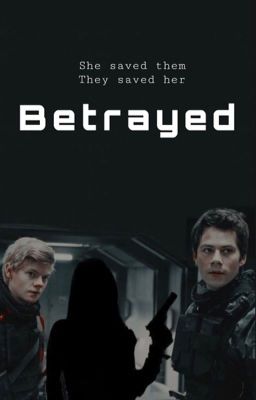 Betrayed | the maze runner, Newt