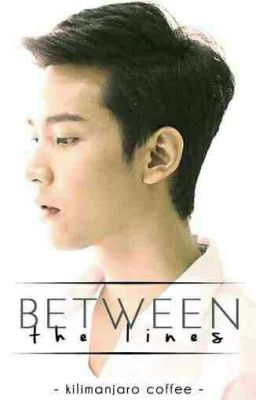 Between the Lines | Oneshot