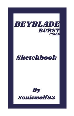 Beyblade Burst Union Sketchbook