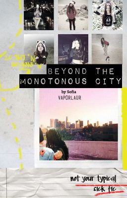 beyond the monotonous city