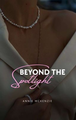 Beyond The Spotlight