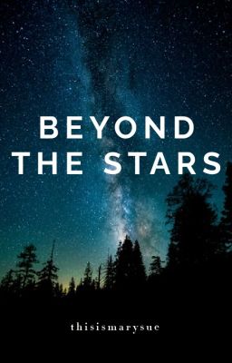 Beyond the Stars