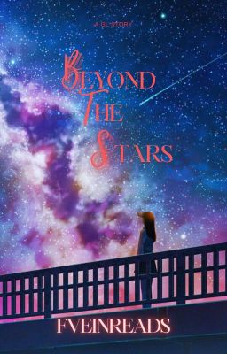 Read Stories Beyond The Stars - TeenFic.Net