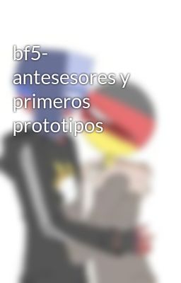 bf5- antesesores y primeros prototipos