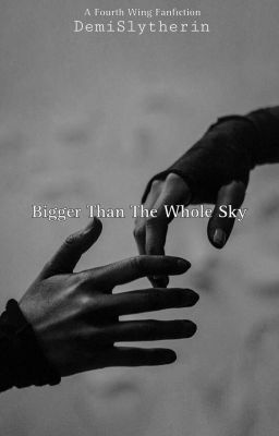 Bigger Than The Whole Sky