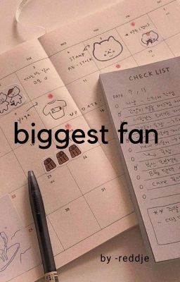 Read Stories biggest fan - TeenFic.Net