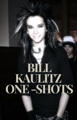 Bill Kaulitz One-Shots