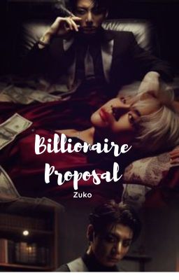 Billionaire Proposal | TK | Completed