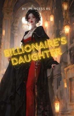 BILLIONAIRE'S DAUGHTER 