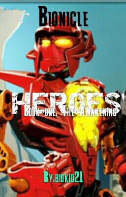 Bionicle heroes: book one: the awakening