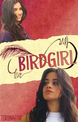 Birdgirl (camren) PREVIEW