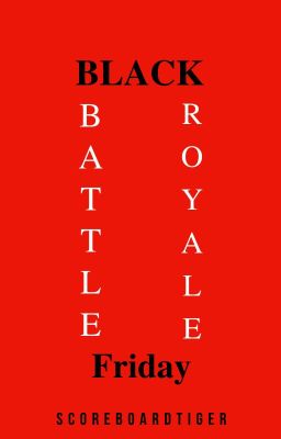 Black (Battle Royale) Friday