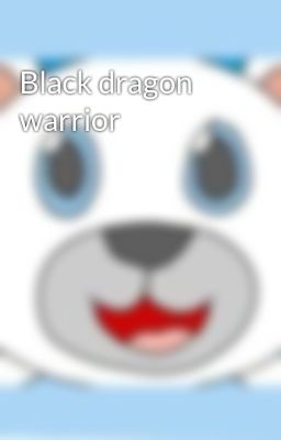 Black dragon warrior