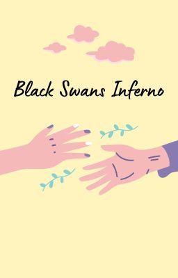 Read Stories Black Swans Inferno - TeenFic.Net