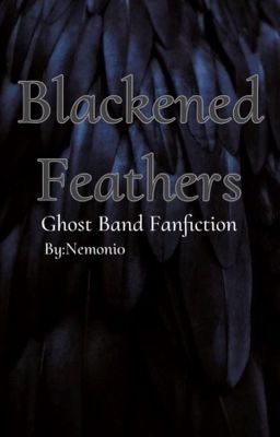 Blackened Feathers / Ghost fanfiction