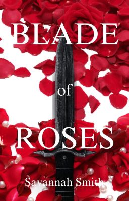 Blade of Roses