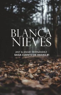 Blancanieves. (Cuento de Hadas #1) ✔