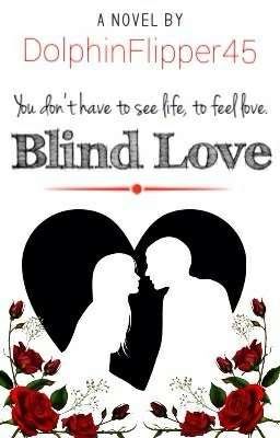 Blind Love (Edited)