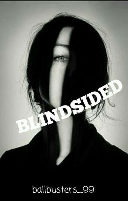 Blindsided