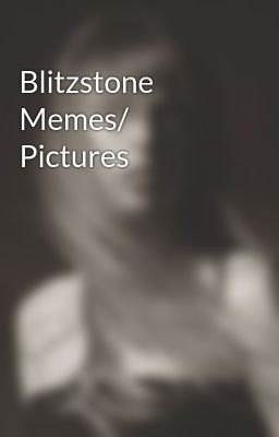 Blitzstone Memes/ Pictures
