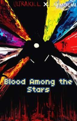 Blood Among the Stars [Honkai: Star Rail × V1!Male Reader]