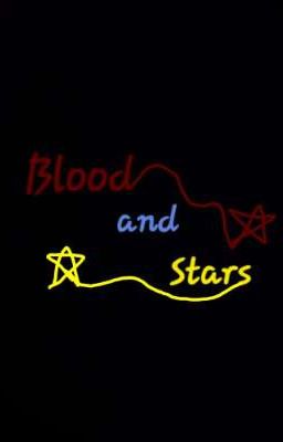 Blood and Stars