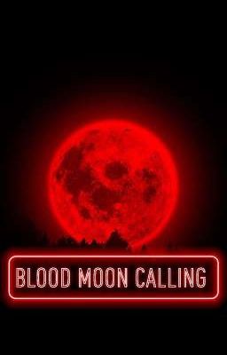 Blood Moon Calling 
