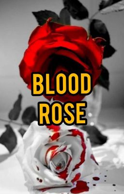 Blood Rose