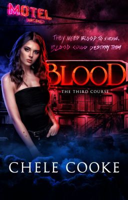 Read Stories Blood: The Third Course - TeenFic.Net