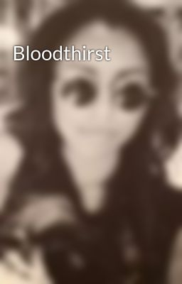 Bloodthirst