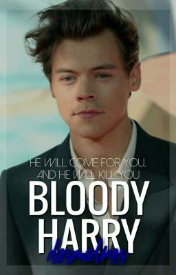 Bloody Harry || styles