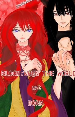 BLOOM:When The World Was Born.