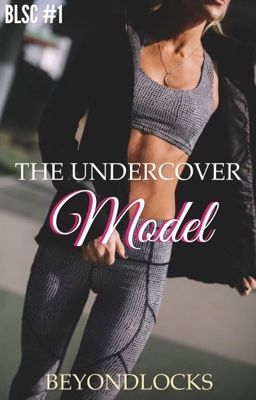 Read Stories BLSC #1 : The Undercover Model - TeenFic.Net