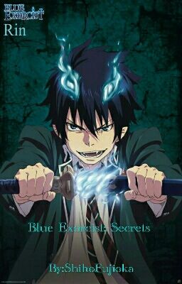 Read Stories Blue Exorcist: Secrets - TeenFic.Net