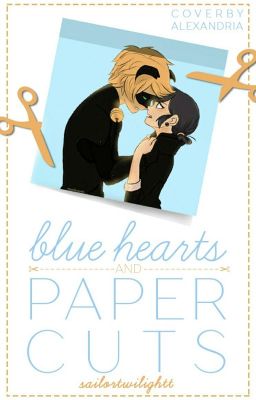 Read Stories Blue Hearts And Paper Cuts - TeenFic.Net