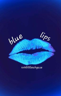 Blue Lips | Homestuck Oneshots