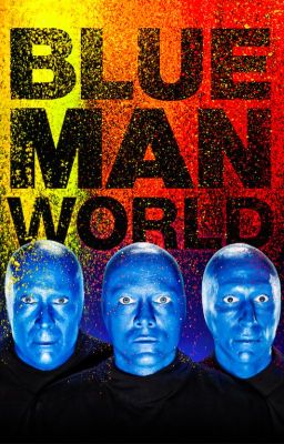 Blue Man World: Official Excerpt