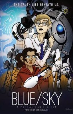 Read Stories Blue sky (portal 2 fanfic) not by me - TeenFic.Net