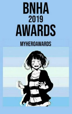 BNHA Awards 2019 Submissions