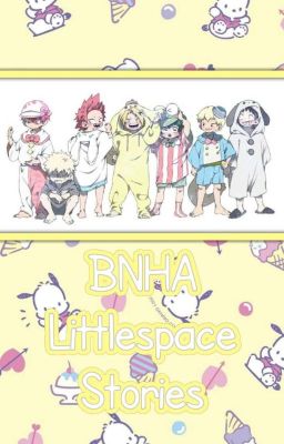 BNHA Littlespace Stories