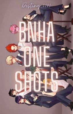 BNHA One Shots