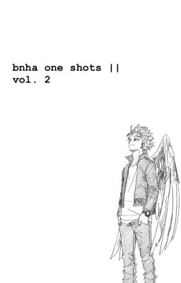 ↳ bnha one shots || vol. 2