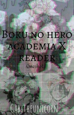 BNHA x reader one shots (Requests Are Closed)