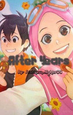 Read Stories (Boboiboy X Yaya) After Years [COMPLETED] - TeenFic.Net