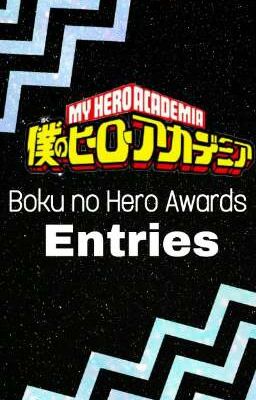 Boku no Hero Awards [ENTRIES]