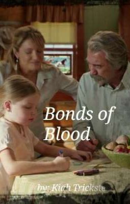 Bonds of Blood |A Heartland Fanfic