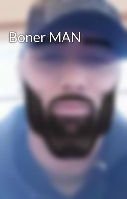 Boner MAN