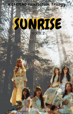 BOOK 2: SUNRISE(Blood and Growls Sequel)(COMPLETE)