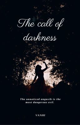 Read Stories BOOK 2 - THE CALL OF DARKNESS - TeenFic.Net