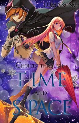 Book 4. Choices through time and space.